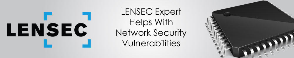 LENSEC Expert Helps With Network Security Vulnerabilities