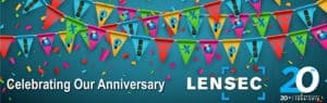 At LENSEC, We're Celebrating Our 20th Anniversary