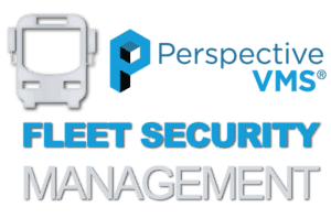 Perspective VMS® Fleet Security Management